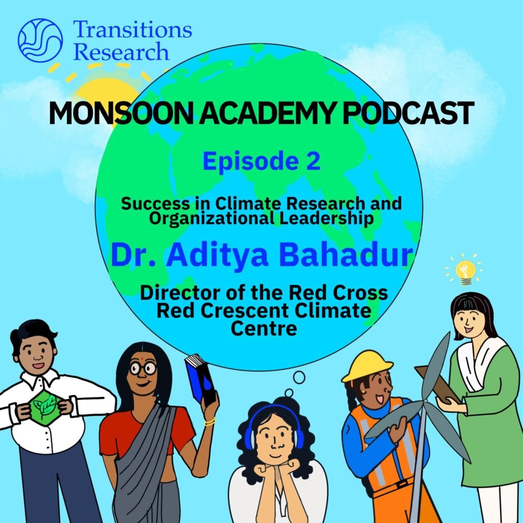 Success in Climate Research and Organizational Leadership: Advice from Dr. Aditya Bahadur, Director of the Red Cross Red Crescent Climate Centre